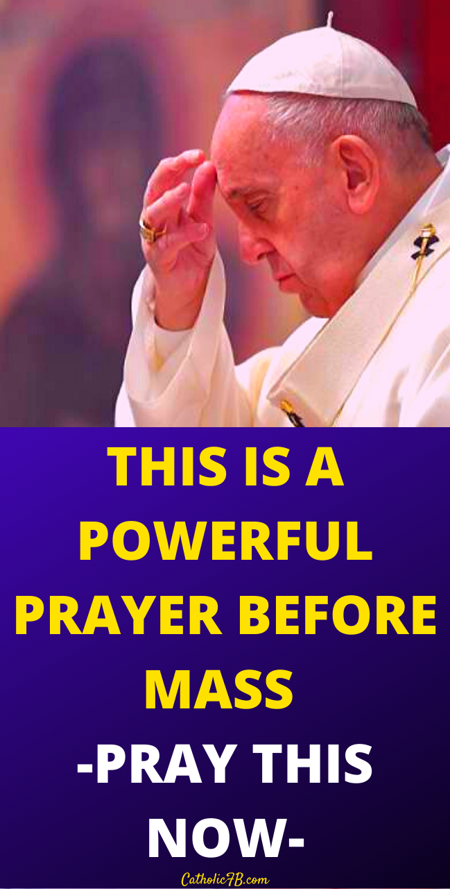 A Powerful Prayer Before Mass. – Prayer Central